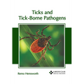 Ticks and Tick-Borne Pathogens - Hardcover