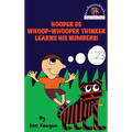 Hooper De Whoop-Whooper Thinker Learns His Numbers! - Hardcover