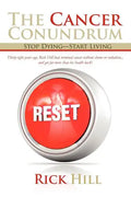The Cancer Conundrum: Stop Dying-Start Living - Paperback
