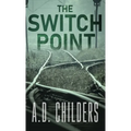 The Switch Point - Hardcover