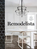 Remodelista: A Manual for the Considered Home - Hardcover