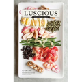 Luscious: Food I Fed My Family - Hardcover