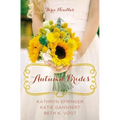Autumn Brides: A Year of Weddings Novella Collection - Paperback