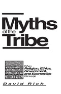 Myths of the Tribe - Hardcover