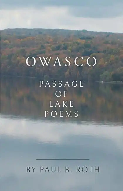 Owasco: Passage of Lake Poems - Paperback