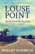 Louse Point: Stories From the East End - Paperback