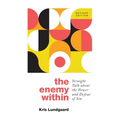 The Enemy Within: Straight Talk about the Power and Defeat of Sin - Paperback