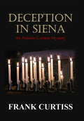 Deception In Siena: An Antonio Cortese Mystery - Hardcover