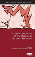 European Populism in the Shadow of the Great Recession - Hardcover