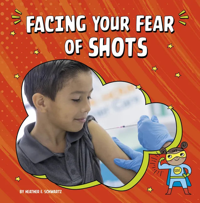 Facing Your Fear of Shots - Paperback