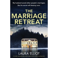 The Marriage Retreat: A totally unputdownable psychological thriller with a shocking twist - Paperback