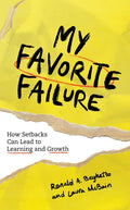 My Favorite Failure: How Setbacks Can Lead to Learning and Growth - Paperback