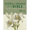 Flora & Fauna of the Bible - Hardcover
