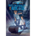 Scylla the Elusive Squid and the Blue Stone - Paperback