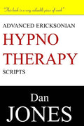 Advanced Ericksonian Hypnotherapy Scripts - Paperback