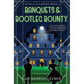 Banquets & Bootleg Bounty - Paperback