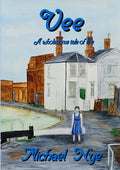 Vee: A Wholesome Tale of Life - Paperback