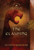 The Claiming: Book Three of The Circle of Ceridwen Saga - Hardcover
