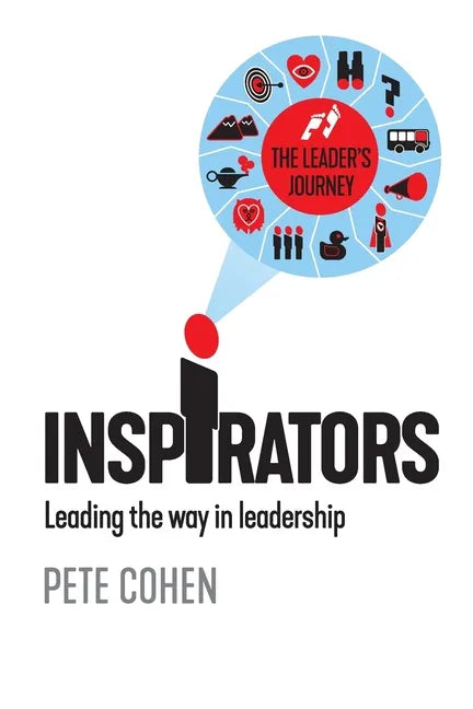 Inspirators: Leading the way in leadership - Paperback