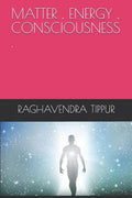 Matter, Energy, Consciousness . - Paperback