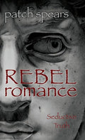 Rebel Romance: Seductive Truth - Hardcover