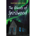 The Ghosts of Spiritwood - Paperback