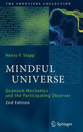 Mindful Universe: Quantum Mechanics and the Participating Observer - Hardcover