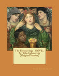 The Forsyte Saga . NOVEL By: John Galsworthy (Original Version) - Paperback