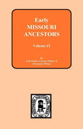 Early Missouri Ancestors - Vol. #1 - Paperback