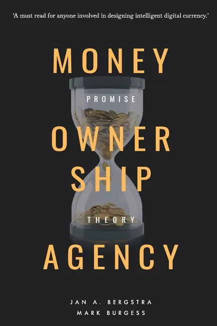 Money, Ownership. and Agency: As an Application of Promise Theory - Paperback