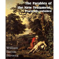 The Parables of the New Testament, Practically Unfolded - Paperback