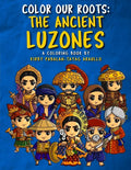 Color Our Roots: The Ancient Luzones - Paperback