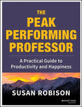 Peak Performing Professor - Paperback