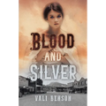 Blood and Silver - Paperback