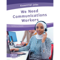 We Need Communications Workers - Library Binding