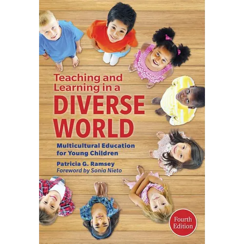 Teaching and Learning in a Diverse World: Multicultural Education for Young Children - Paperback