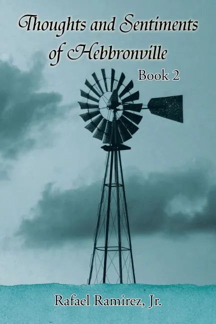 Thoughts and Sentiments of Hebbronville: Book 2 - Paperback