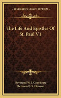 The Life and Epistles of St. Paul V1 - Hardcover