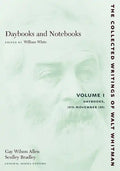 Daybooks and Notebooks: Volume I: Daybooks, 1876-November 1881 - Paperback