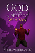 God Made Me A Perfect Weapon - Paperback