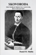 Skovoroda: The World Tried to Catch Me but Could Not - Paperback