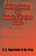 Military Biology and Biological Warfare Agents - Paperback