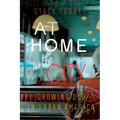 At Home in the City: Growing Old in Urban America - Hardcover