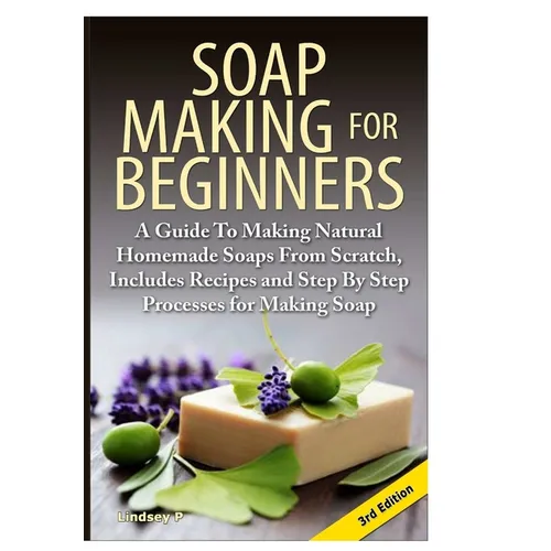 Soap Making For Beginners - Hardcover