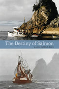 The Destiny of Salmon - Paperback