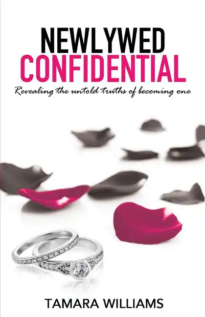 Newlywed Confidential: Revealing The Untold Truths of Becoming One - Paperback