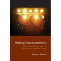Making Representations: Claim, Counterclaim and the Politics of Acting for Others - Paperback