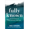 Fully Known - Hardcover