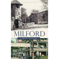 Milford: A Brief History - Hardcover