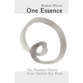 One Essence: The Nondual Clarity of an Ancient Zen Poem - Paperback